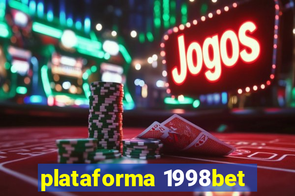 plataforma 1998bet